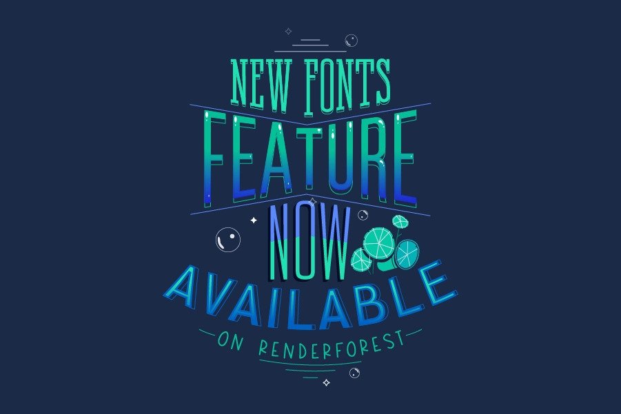 New Fonts Feature Now Available on Renderforest