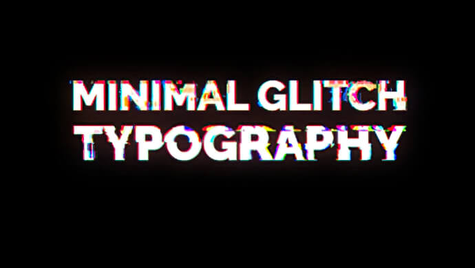 Minimal Glitch Typography